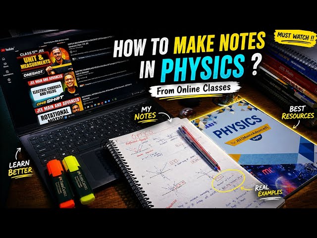 💥How to Make the BEST PHYSICS NOTES During Online Lectures❓The Best Way to Take Notes | MUST WATCH |