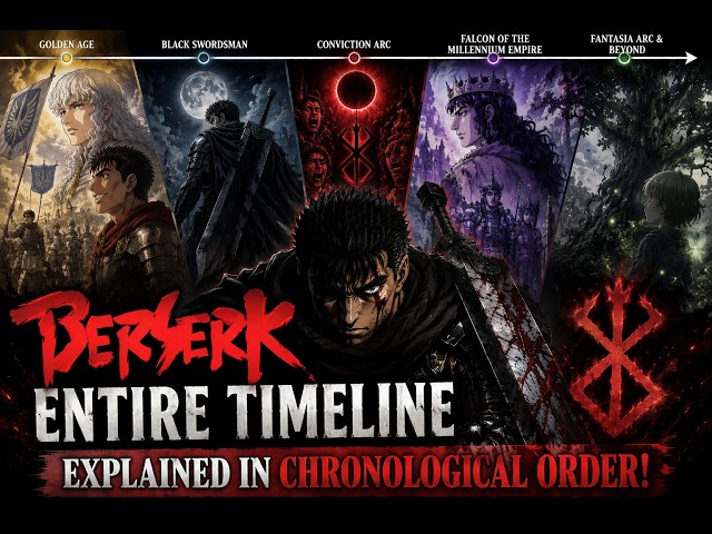 Berserk Entire Timeline Explained in Chronological Order!