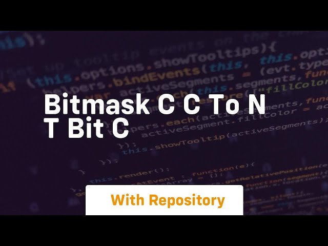 Bitmask c c to n t bit c