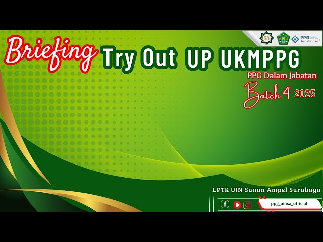 Briefing Try out UP Mahasiswa PPG Batch 4 LPTK UINSA 2025
