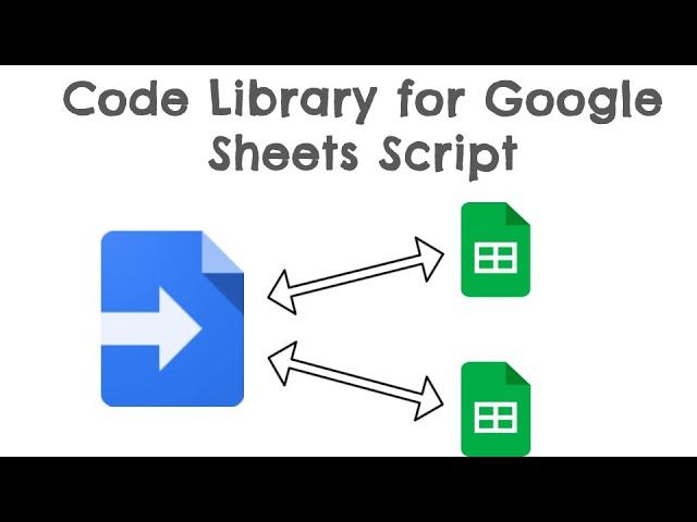 Create a Google Sheets Script Code Library and Link it to Multiple Spreadsheets