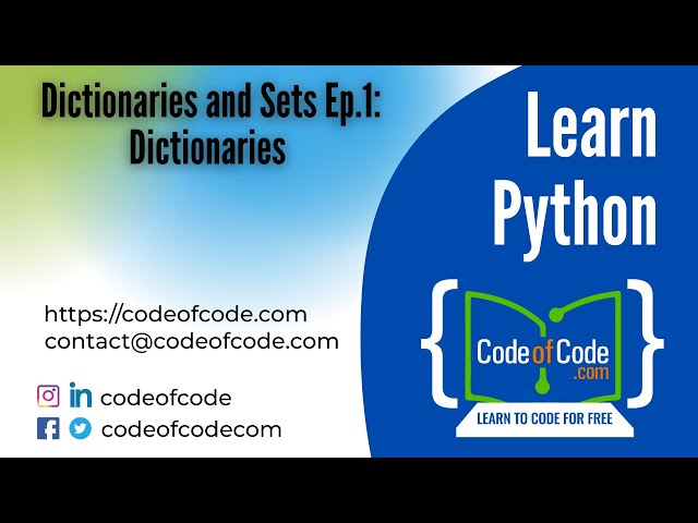 Learn Python | Chapter 06: Dictionaries and Sets Ep.1: Dictionaries | CodeOfCode