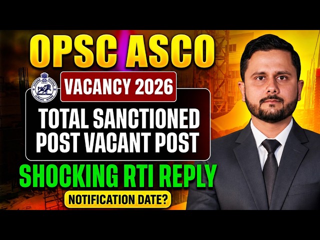 OPSC ASCO Vacancy 2026 | RTI Reply | Total Posts, Eligibility, Salary, Exam Pattern & Syllabus