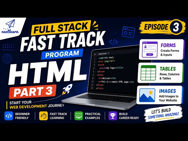 HTML for Beginners | HTML Tutorial Part 03 | Forms, Tables & How to Add Images