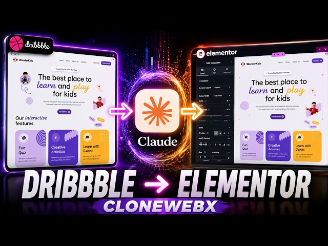 Convert Dribbble Designs Into Elementor WordPress in Minutes (Claude AI + ClonewebX Workflow)