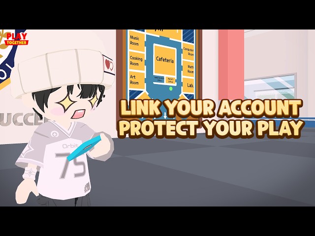 [🎁/sub] Link your account, Protect your play! | Play Together