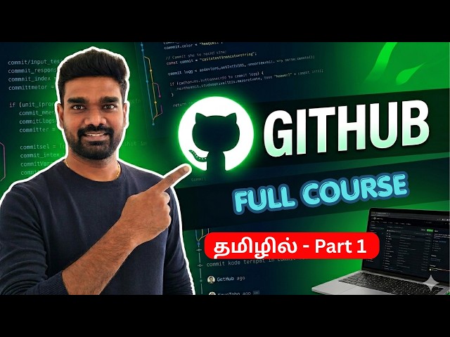 Git & GitHub Full Course for Beginners (TAMIL) | Part 1: The Ultimate Introduction
