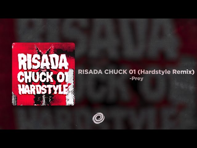 -Prey - RISADA CHUCK 01 (Hardstyle Remix)