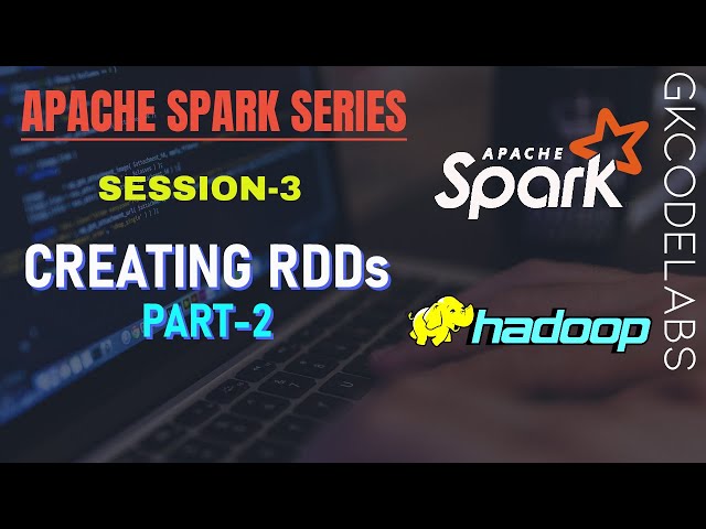Apache Spark Series from A-Z | Session-3.2 | Creating RDDs