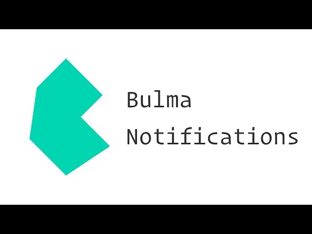 Bulma CSS Framework - Notifications
