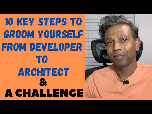 10 steps | from Developer to Architect  | Outline Explained | More to come | Challenge Included