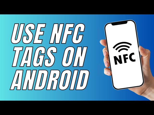 How To Use Nfc Tags On Android