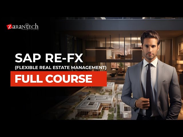 SAP RE-FX (Flexible Real Estate Management) Full Course | ZaranTech
