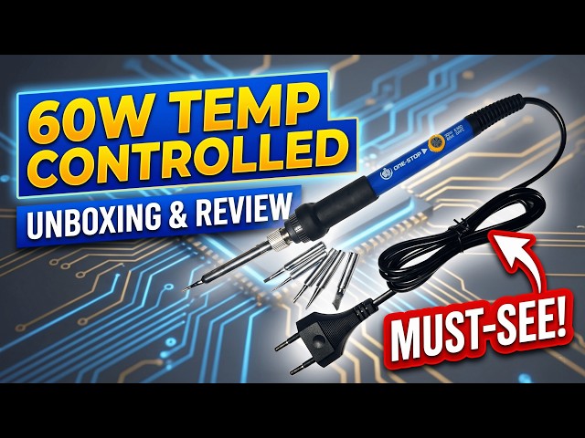 60W Temperature Adjustable Soldering Iron | Unboxing, Review & Testing