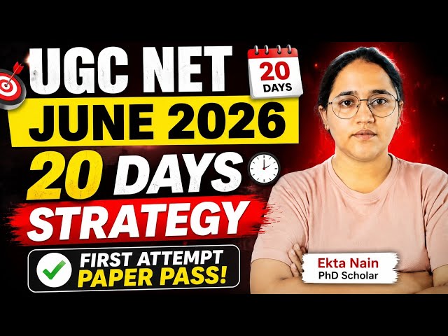 UGC NET June 2026 | Last 20 Days Strategy 🔥 | First Attempt Mein NET Kaise Crack Kare?