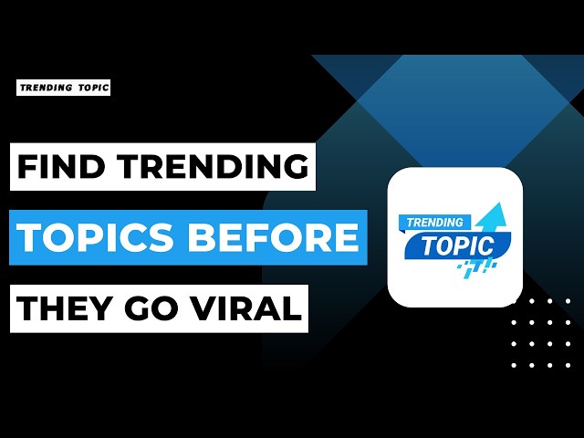 How to Find Trending Topics Before They Go Viral !