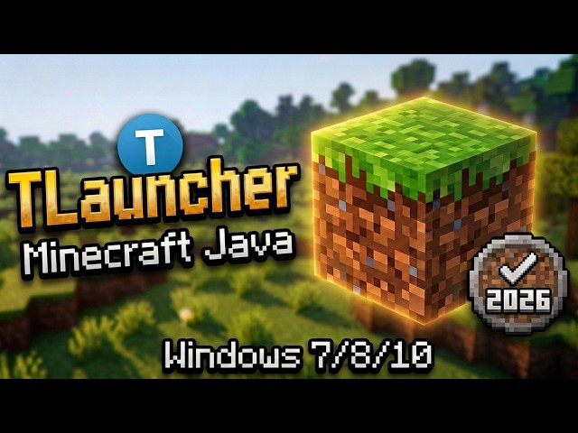 How to Install TLauncher & Minecraft Java on Windows 7/8/10 (2026)