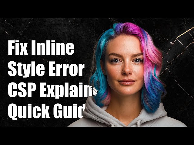 Fixing Inline Style Refusal: Content Security Policy 'style-src' Error Explained