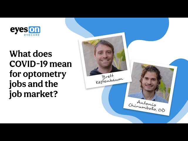 What does COVID-19 mean for optometry jobs and the job market?