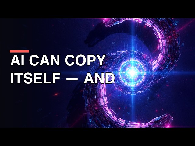 AI Can Copy Itself — And In 2026 It Finally Did