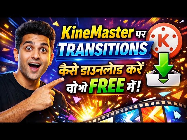Top 50+ Secret KineMaster Transitions 2026 🚀 Video Editing Like a Pro! Kinemaster Editing 2026