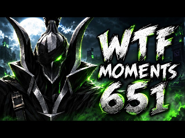 Dota 2 WTF Moments 651
