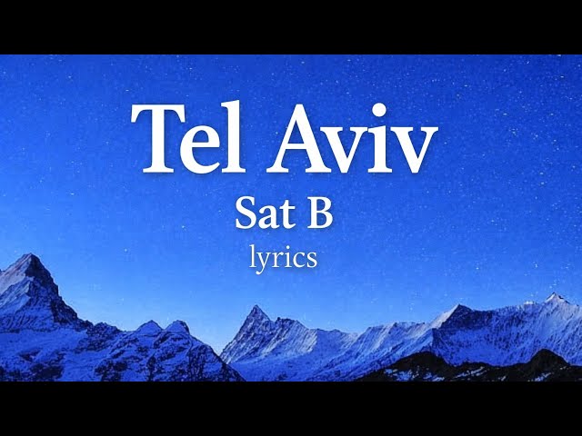 Sat-B - Tel Aviv (Lyrics Video) #burundi #lyrics 