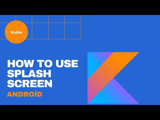 How to Use Splash Screen in Android | Beginner | Kotlin | Android Tutorials