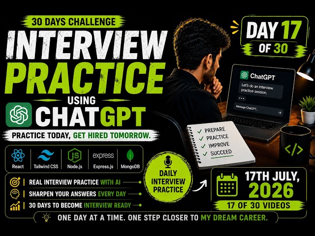 MERN Stack Mock Interview Practice | Day 17/30 | Real Interview Questions | 17 July 2026