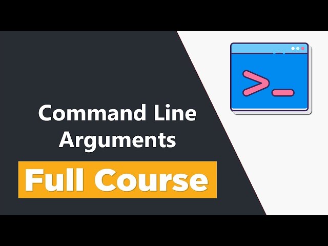 Command Line Arguments for Beginners - Full Course