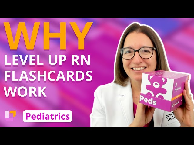 Pediatric Nursing Flashcards: Why get Level Up RN Flashcards? | @LevelUpRN