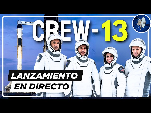[EN DIRECTO]: Lanzamiento tripulado a la Estación Espacial (CREW-13 de SpaceX)