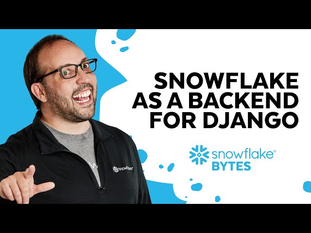 Using Snowflake As A Backend For Django