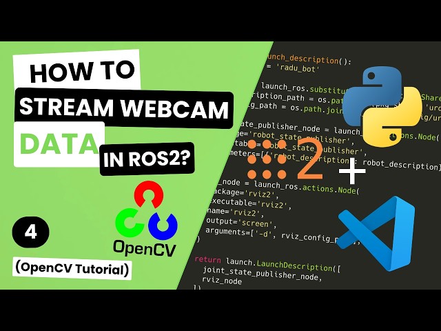 How to Stream Webcam Data in ROS 2 (Python OpenCV Tutorial) | Python
