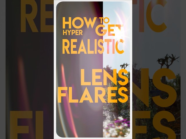 Tutorial of How to get hyper realistic lens flares in CGI