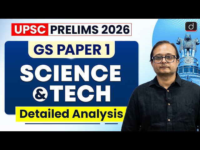 Science & Technology Section Detailed Analysis | Prelims GS Paper Answer Key | Drishti IAS English