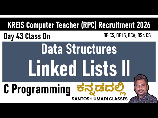 KREIS Computer Teacher Course 2026 | Linked List in C Explained | Data Structures | Kannada