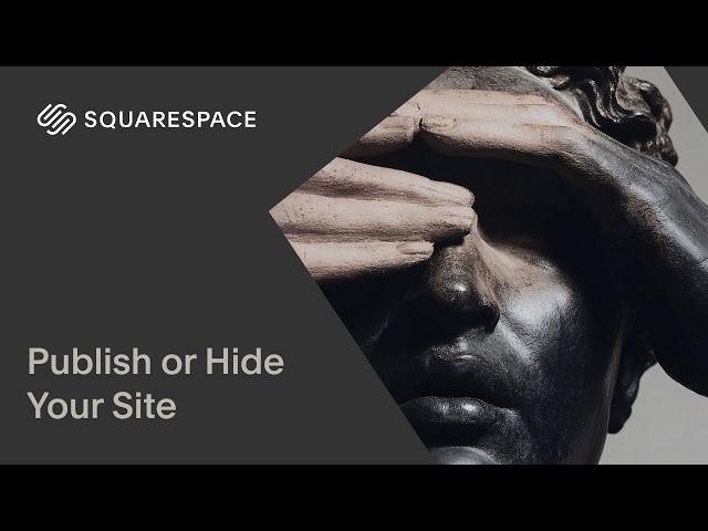 Publish or Hide Your Site | Squarespace 7.1 Tutorial