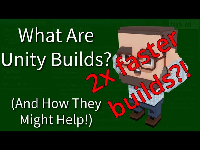 C++ Weekly - Ep 413 - (2x Faster!) What are Unity Builds (And How They Help)