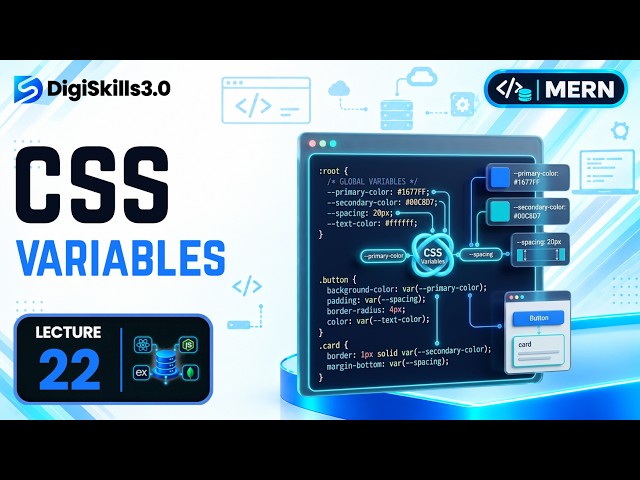 CSS Variables | MERN | Lec 22 | DigiSkills 3.0