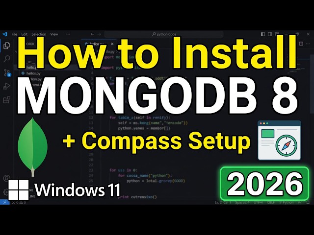 The ONLY MongoDB 8 Install Guide You Need (Windows 11 + Compass) — 2026