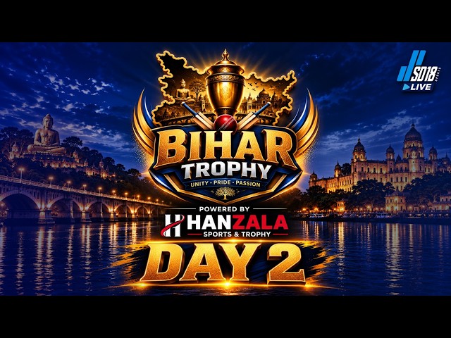 BIHAR TROPHY  [ DAY - 2 ]