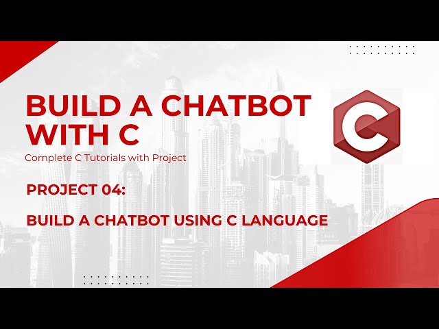 Build a Chatbot in C | Complete C Tutorials Project | Code Debug & Deploy