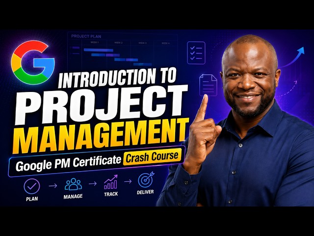 Introduction to Project Management | Google PM Certificate Crash Course