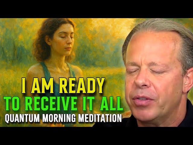 I AM READY: Activate Your Quantum Power Now - Joe Dispenza Inspired