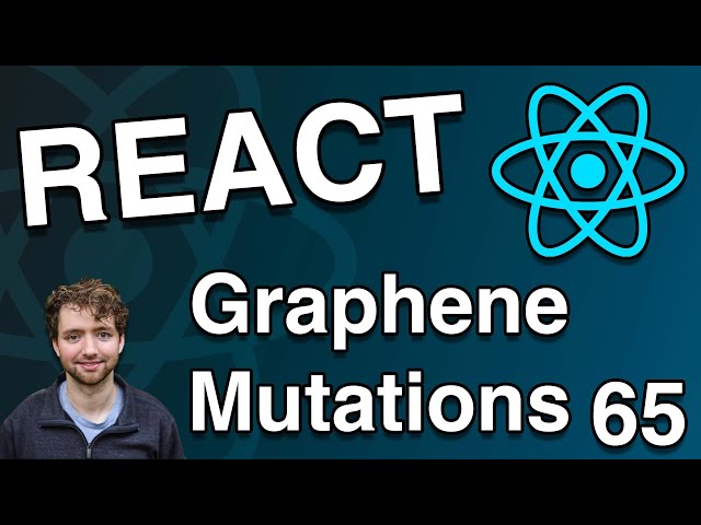 GraphQL Mutations and Parameters in Graphene - React Tutorial 65