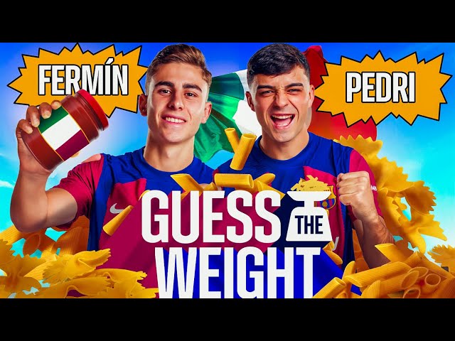ADIVINA EL PESO | PEDRI vs FERMÍN 🇮🇹🍝 | Nápoles - FC Barcelona 🔵🔴