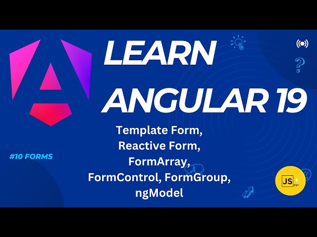 Master Angular Forms: FormGroup, FormControl, FormArray & More Explained