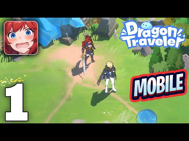 Dragon Traveler Gameplay Walkthrough Part 1 (iOS, Android)