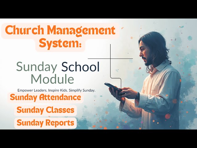 Church Management System | Sunday School Module Tutorial